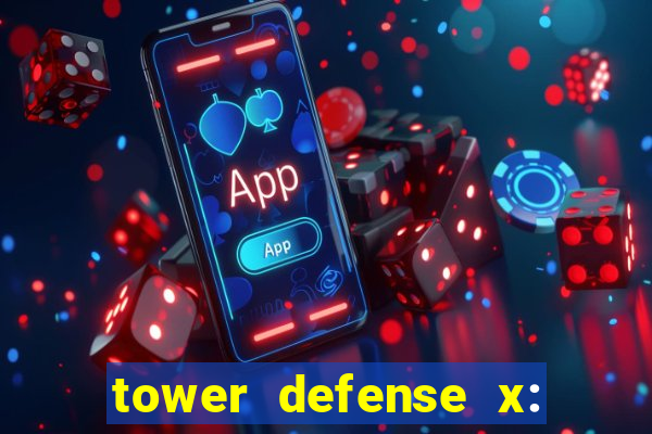 tower defense x: beta codes